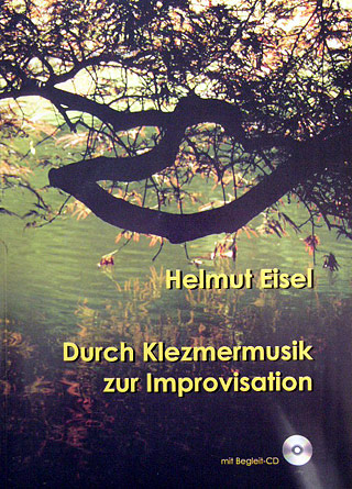 Durch Klezmermusik zur Improvisation - Eisel