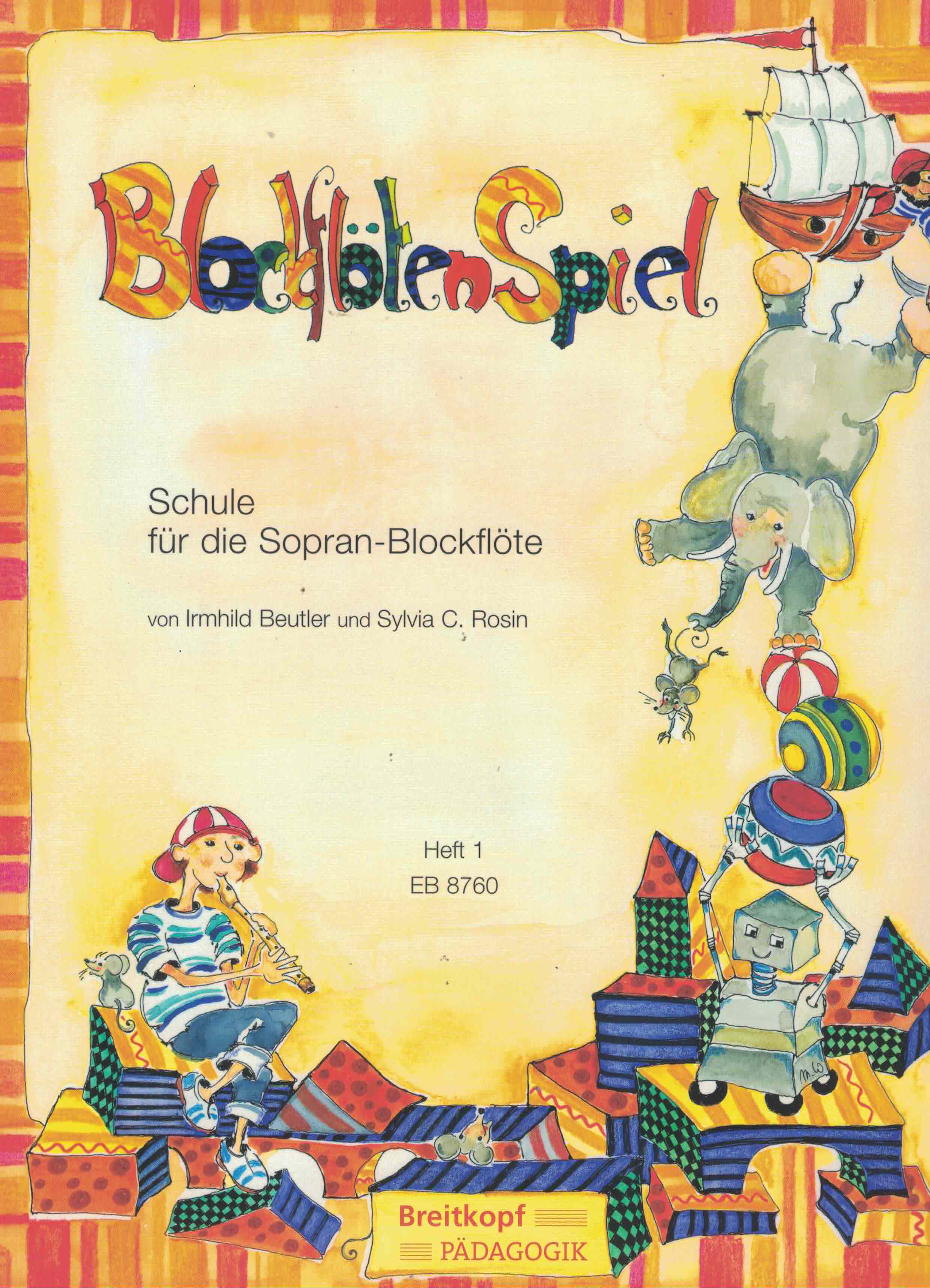 Blockflötenspiel, Schule für die Sopran-Blockflöte- Beutler, Rosin