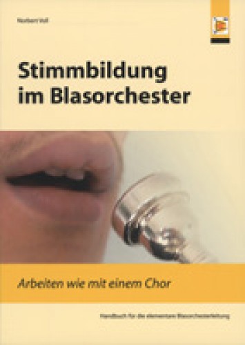 Stimmbildung im Blasorchester - Voll