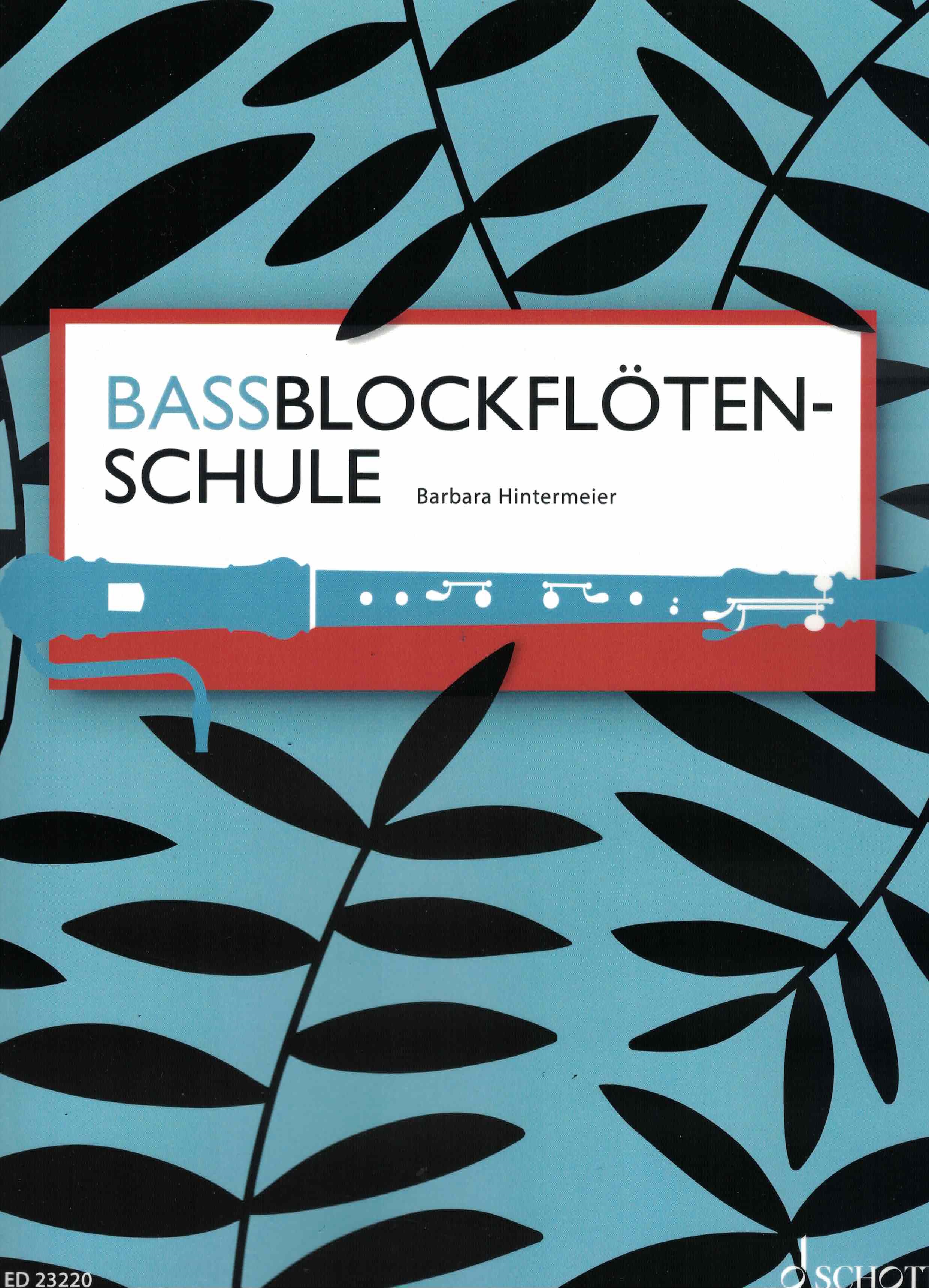 Bassblockflötenschule - Barbara Hintermeier