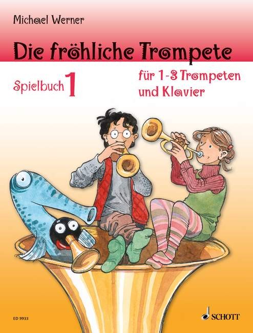 Die fröhliche Trompete Spielbuch 1 - Werner
