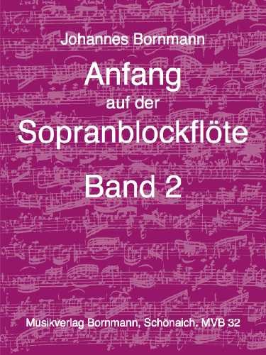 Anfang auf der Sopranblockflöte 2 - Bornmann