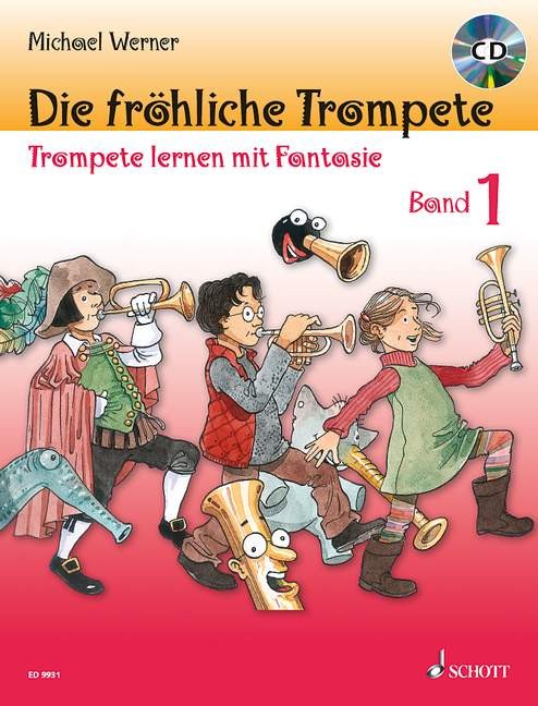 Die fröhliche Trompete Schule 1 mit CD - Werner