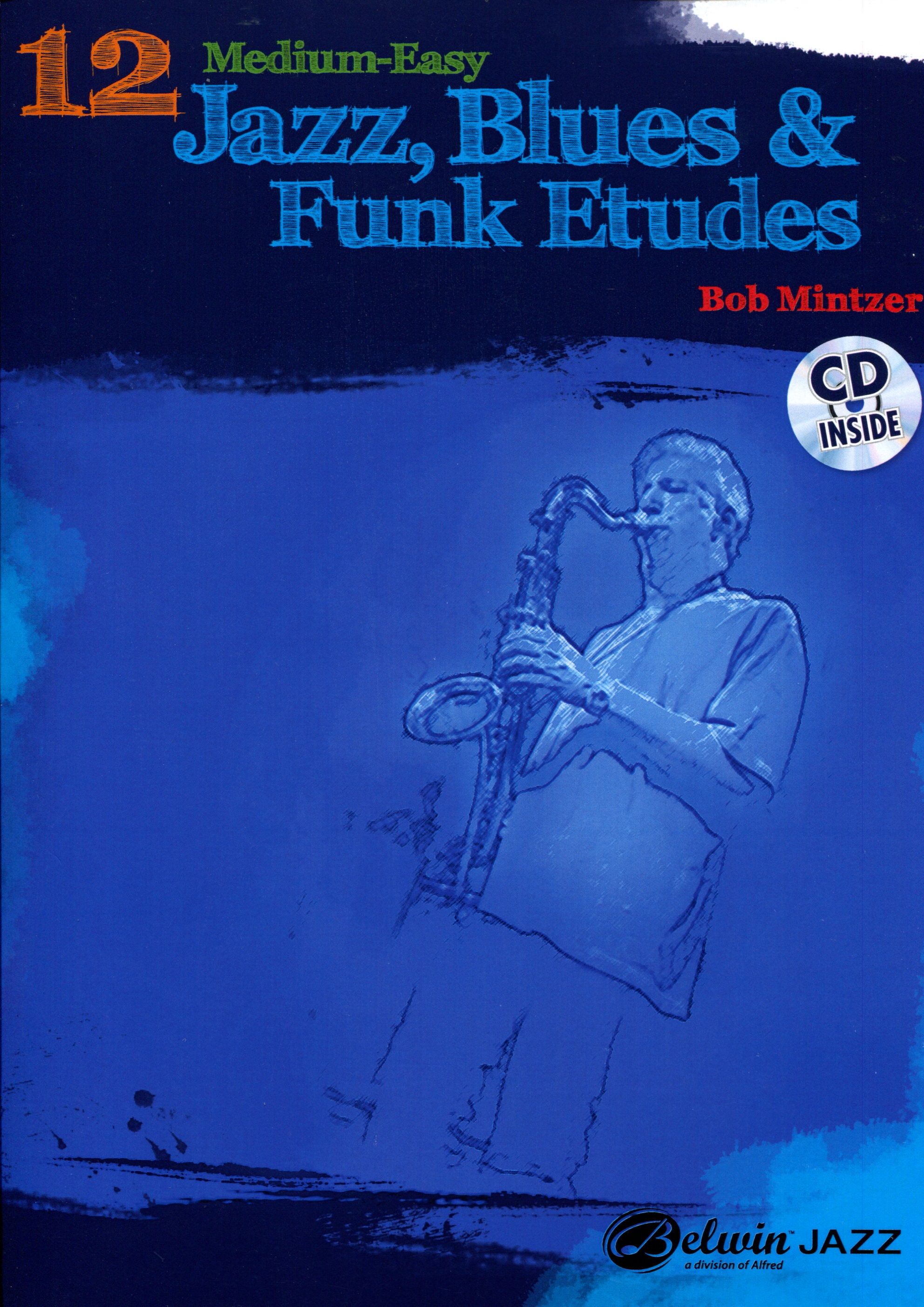 12 Medium Easy Jazz Blues + Funk Etudes - Mintzer, B-Instrument CD