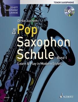 Die Pop Saxophon Schule 1 - Juchem, Tenorsaxophon CD