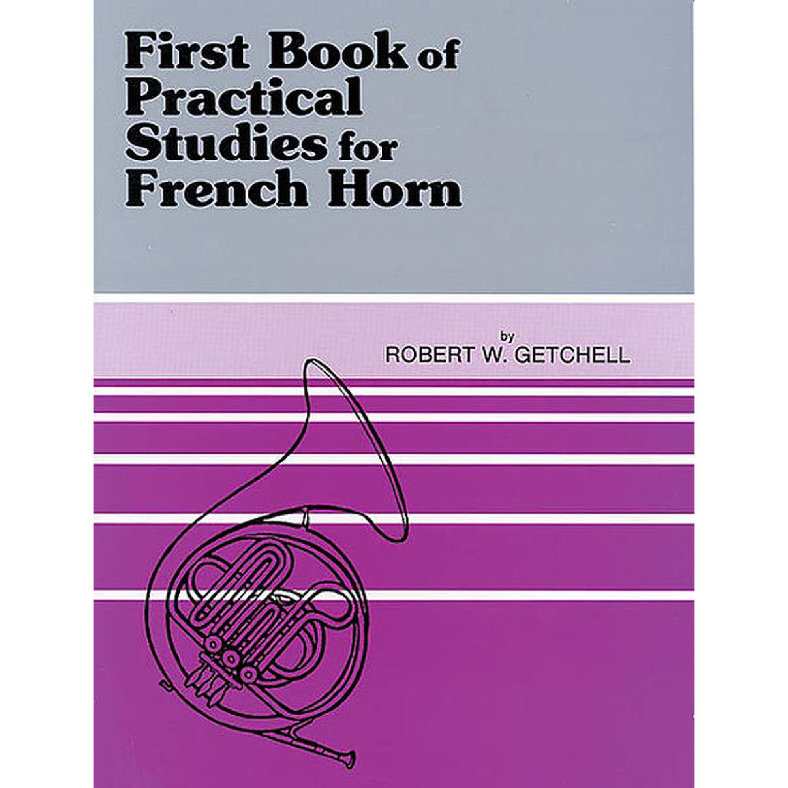 First Book of Practical Studies - Getchell, Horn