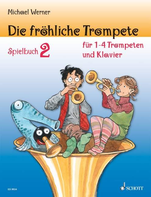 Die fröhliche Trompete Spielbuch 2 - Werner