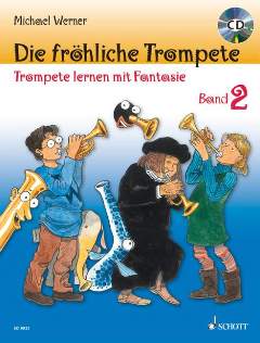 Die fröhliche Trompete Schule 2 mit CD - Werner