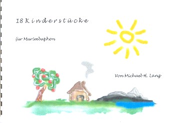 18 Kinderstücke, M. Lang, Marimba