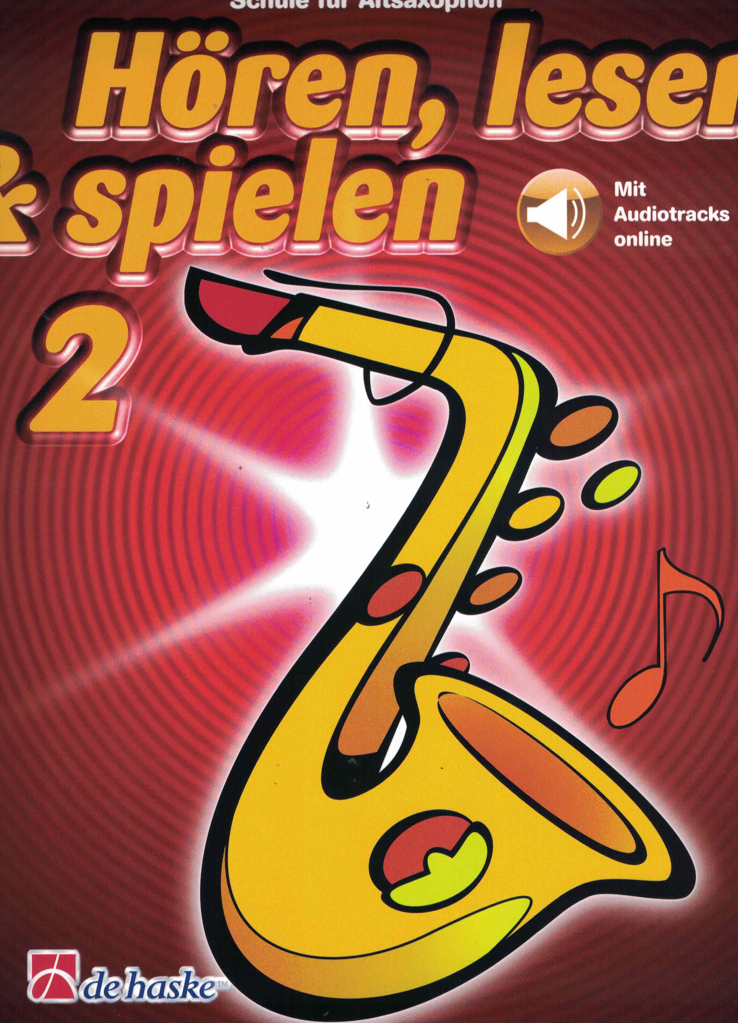 Hören Lesen & Spielen 2 - Altsaxophon