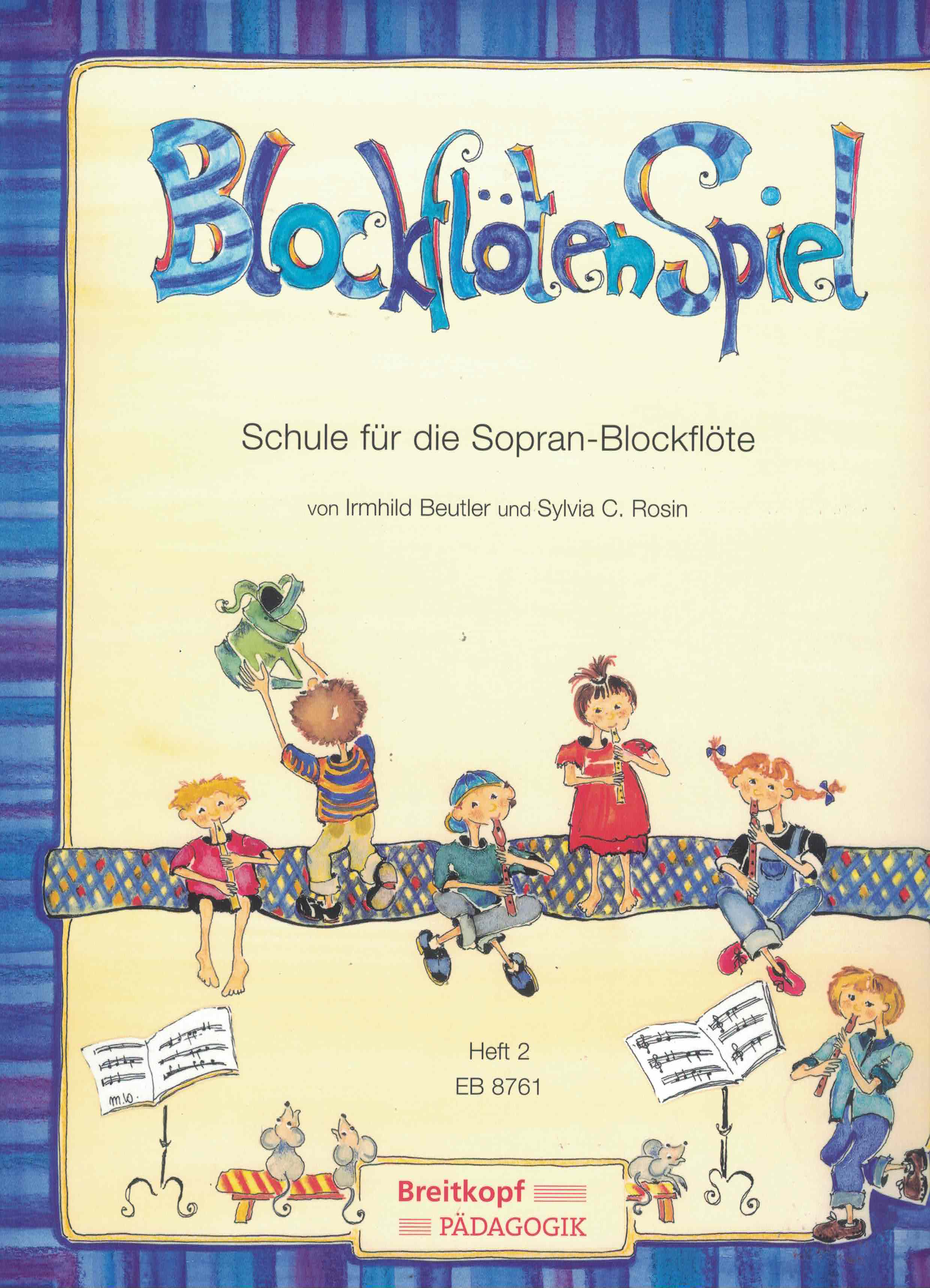 Blockflötenspiel, Schule für Sopranblockflöte 2, Beutler, Rosin