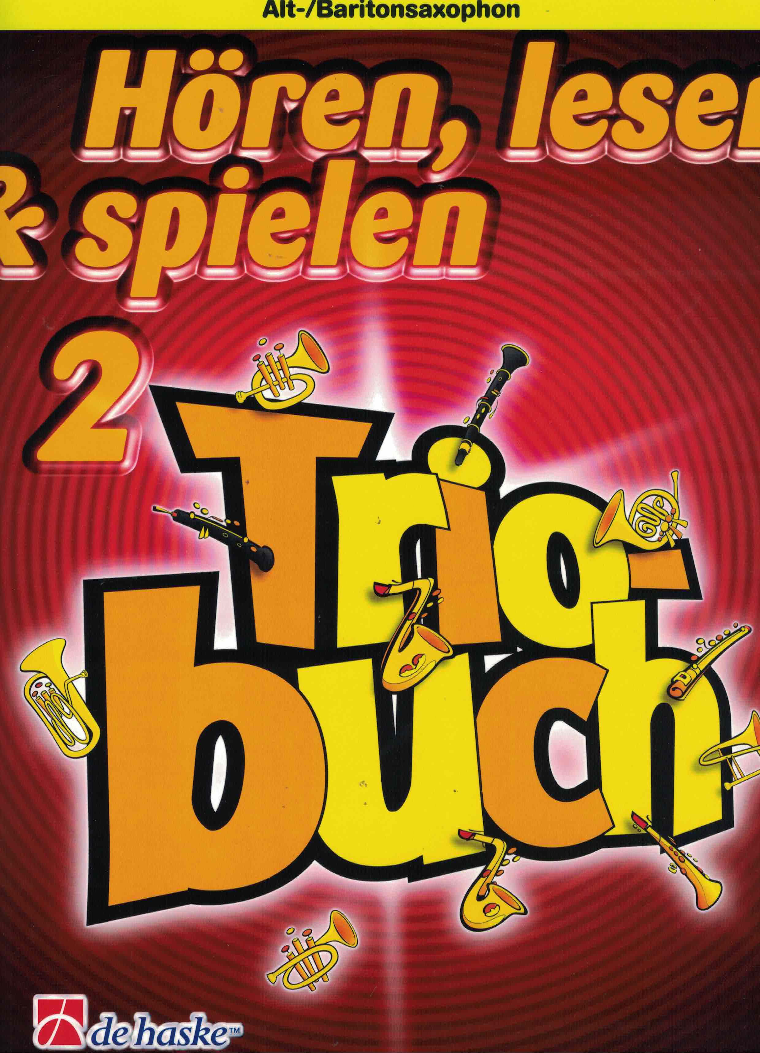 Hören Lesen & Spielen 2 - Triobuch, A Sax