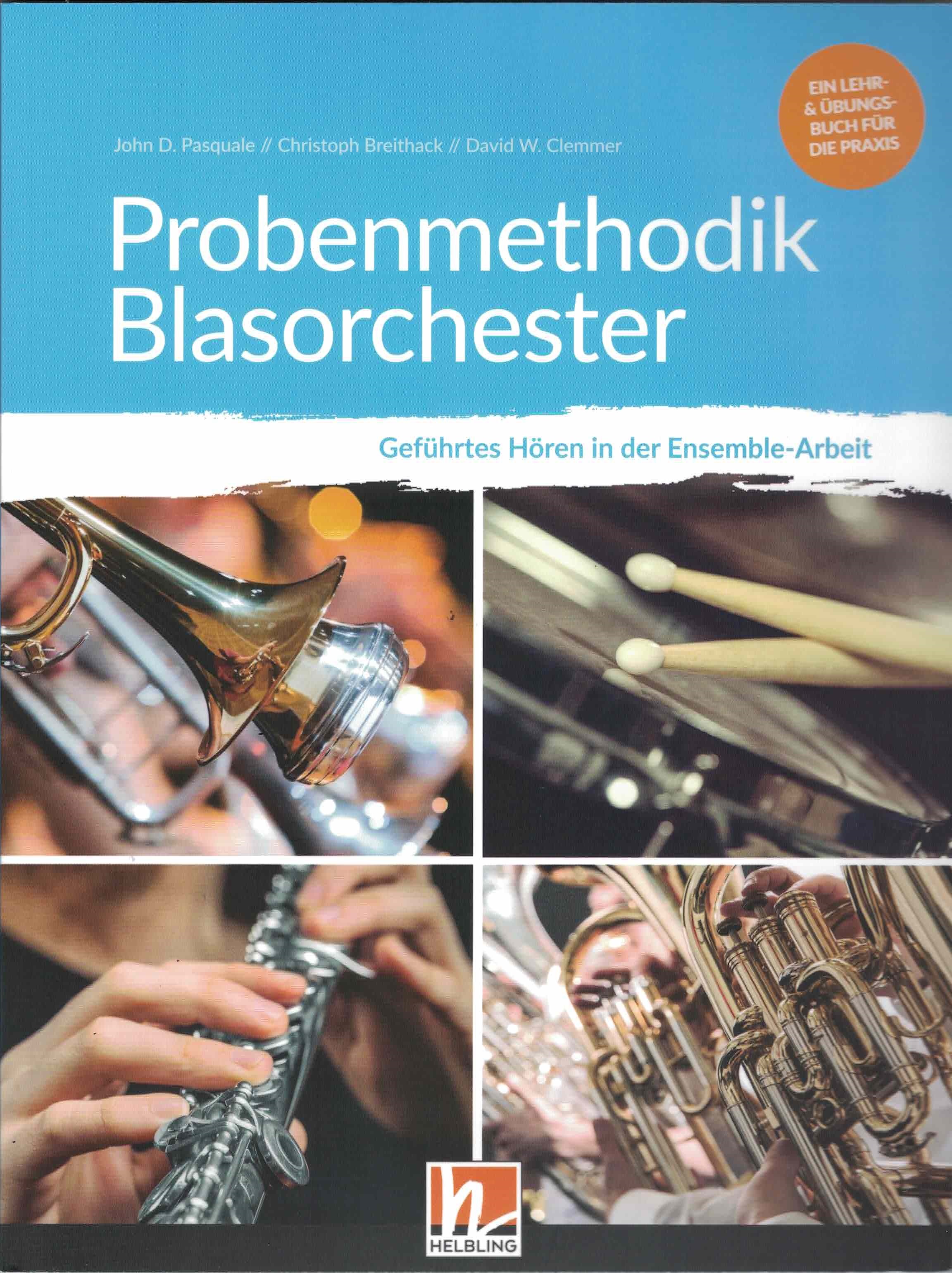 Probenmethodik Blasorchester, J.D. Pasquale, C, Breithack, D. W. Clemmer